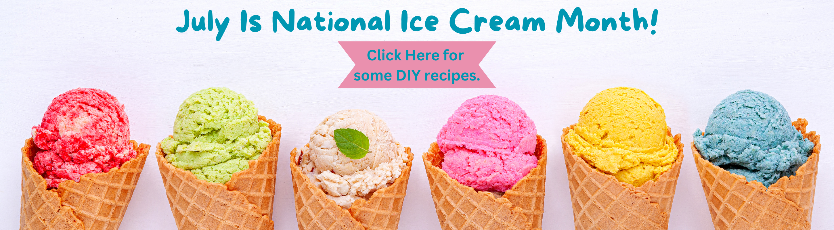National Ice Cream Month!